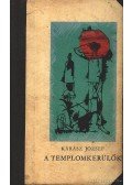 Kárász József - A templomkerülők