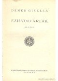 Dénes Gizella - Ezüstnyárfák