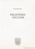 Dombrádi Gábor - Félistenek voltunk