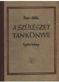 Dr. Zoltán Imre,Horn Béla, dr. - A szülészet tankönyve