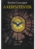 Gascoigne, Bamber - A keresztények
