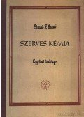 Dr. Straub F. Brunó - Szerves kémia orvostanhallgatók számára