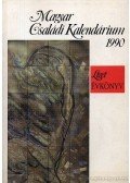 Szigethy Gábor,Farkas István,Weöres Sándor,Török András - Magyar Családi Kalendárium 1990.