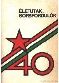 Heiter Róbert - Életutak, sorsfordulók