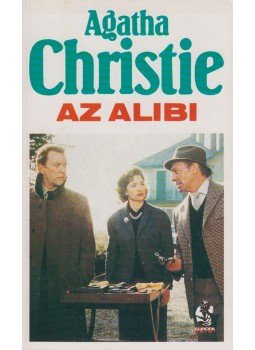Agatha Christie - Az alibi Agatha Christie - Az alibi, Budapest 1994 antikvár könyv