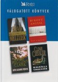 Meltzer, Brad,Snyder, Don J.,Mary Higgins Clark,Clive Cussler - Milliomosok / Bukott angyal / Apa szeme fénye / Walhalla visszatér