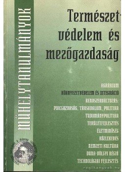 Kerekes Sándor - Természetvédelem és mezőgazdaság Kerekes Sándor - Természetvédelem és mezőgazdaság, Budapest 1999 antikvár könyv