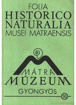 Varga András - Mátra Múzeum Gyöngyös 16. Varga András - Mátra Múzeum Gyöngyös 16., Gyöngyös 0 antikvár könyv