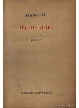 Szabó Pál - Hajdú Klári Szabó Pál - Hajdú Klári, Budapest 1955 antikvár könyv