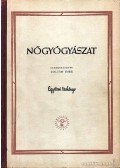 Dr. Árvay sándor;Dr. Lajos László;Dr. Fekete Sándor;Dr. Zoltán Imre - Nőgyógyászat