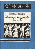 Sluckis, Mykolas - Neringa hajfonata