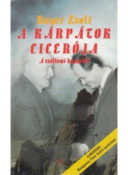 Bayer Zsolt - A Kárpátok Cicerója Bayer Zsolt - A Kárpátok Cicerója, Budapest 0 antikvár könyv