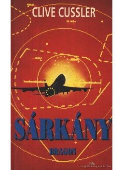 Clive Cussler - Sárkány Clive Cussler - Sárkány, Budapest 1993 antikvár könyv