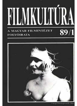 Erdélyi Ágnes - Filmkultúra 89/1 Erdélyi Ágnes - Filmkultúra 89/1, Budapest 1989 antikvár könyv