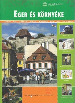 Csörnök Mariann - Eger és környéke Csörnök Mariann - Eger és környéke, Miskolc 2007 antikvár könyv