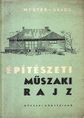 Megyer Attila - Seidl Ambrus - Építészetri műszaki rajz