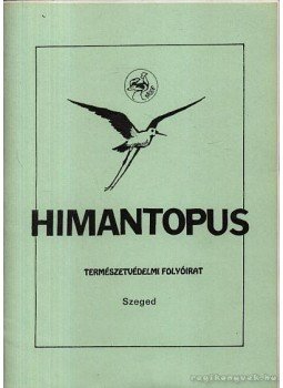 Dr. Molnár Gyula - Himantopus 1994. február Dr. Molnár Gyula - Himantopus 1994. február, Szeged 1994 antikvár könyv
