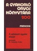 Szécsény Andor - A sebészeti ügyelet alapjai