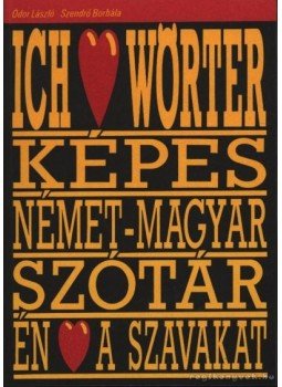 Ódor László, Szendrő Borbála - Német-magyar módszertani tematikus képes szótár Ódor László, Szendrő Borbála - Német-magyar módszertani tematikus képes szótár, Budapest 1992 antikvár könyv