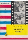 Holló Dénes - A filmvetítés örömei