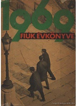 Karádi Ilona - Fiúk évkönyve 1969 Karádi Ilona - Fiúk évkönyve 1969, Budapest 1968 antikvár könyv