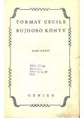 Tormay Cécile - Bujdosó könyv I-II.