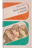 Szalay Lenke - Barát érkezik a házhoz