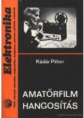 Kádár Péter - Amatőrfilm hangosítás