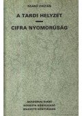 Szabó Zoltán - A Tardi helyzet / Cifra nyomorúság (reprint)