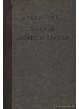 Bárczi Géza - Magyar szófejtő szótár Bárczi Géza - Magyar szófejtő szótár, BUdapest 1941 antikvár könyv