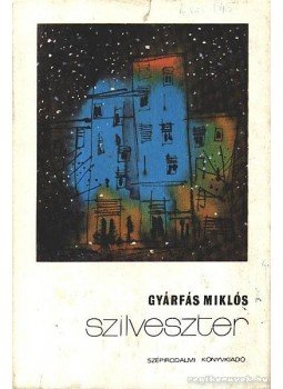 Gyárfás Miklós - Szilveszter Gyárfás Miklós - Szilveszter, Budapest 1975 antikvár könyv