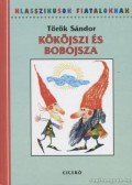 Török Sándor - Kököjszi és Bobojsza