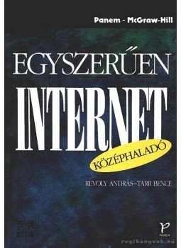 Revoly András, Tarr Bence - Egyszerűen internet középhaladó Revoly András, Tarr Bence - Egyszerűen internet középhaladó, 0 antikvár könyv