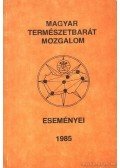 Kalmár László - A magyar természetbarát mozgalom eseményei 1985.