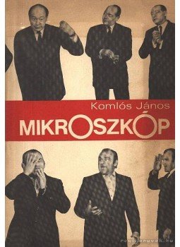 Komlós János - Mikroszkóp Komlós János - Mikroszkóp, Budapest 1972 antikvár könyv