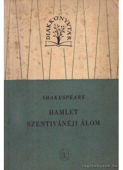 William Shakespeare - Hamet - Szentivánéji álom William Shakespeare - Hamet - Szentivánéji álom, 1958 antikvár könyv