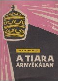 Dr. Bányász Rezső - A Tiara árnyékában