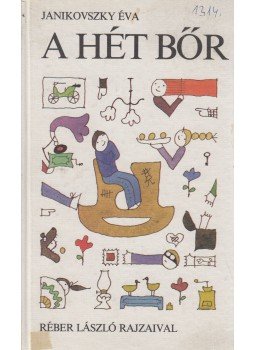 Janikovszky Éva - A hét bőr Janikovszky Éva - A hét bőr, Budapest 1985 antikvár könyv