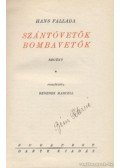 Hans Fallada - Szántóvetők bombavetők I-II.