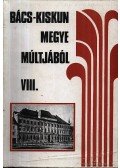 Bálintné Mikes Katalin - Bács-Kiskun megye múltjából VIII.