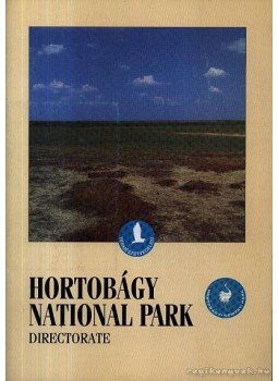 Több szerkesztő - Hortobágy National Park Directorate Több szerkesztő - Hortobágy National Park Directorate, Budapest 1999 antikvár könyv