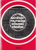 Agárdi Péter - Művészetpolitikánk időszerű kérdései