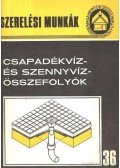 Hornok János - Csapadékvíz- és szennyvíz- összefolyók