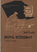 Jesch László,Taraba István - Hová kössem?