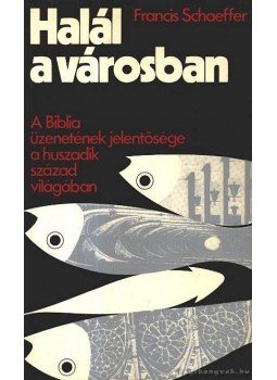 Schaeffer, Francis - Halál a városban Schaeffer, Francis - Halál a városban, budapest 1979 antikvár könyv