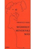 Orovecz Imre - Máshogy mindenki más