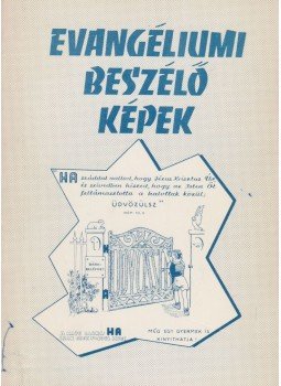 - Evangéliumi beszélő képek - Evangéliumi beszélő képek, 0 antikvár könyv