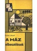 Szabó József - A ház