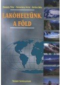 Kereszty Péter-Nemerkényi Antal-Sárfalvi Béla - Lakóhelyünk, a Föld