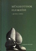 Dr. Maksay László - Műalkotások elemzése a gimnázium számára
